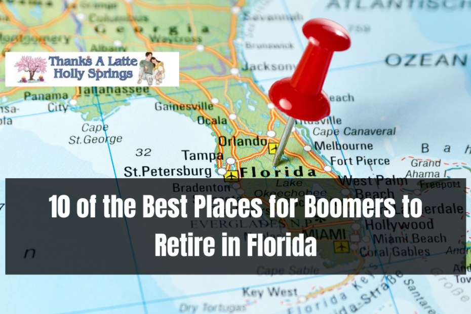 10 of the Best Places for Boomers to Retire in Florida